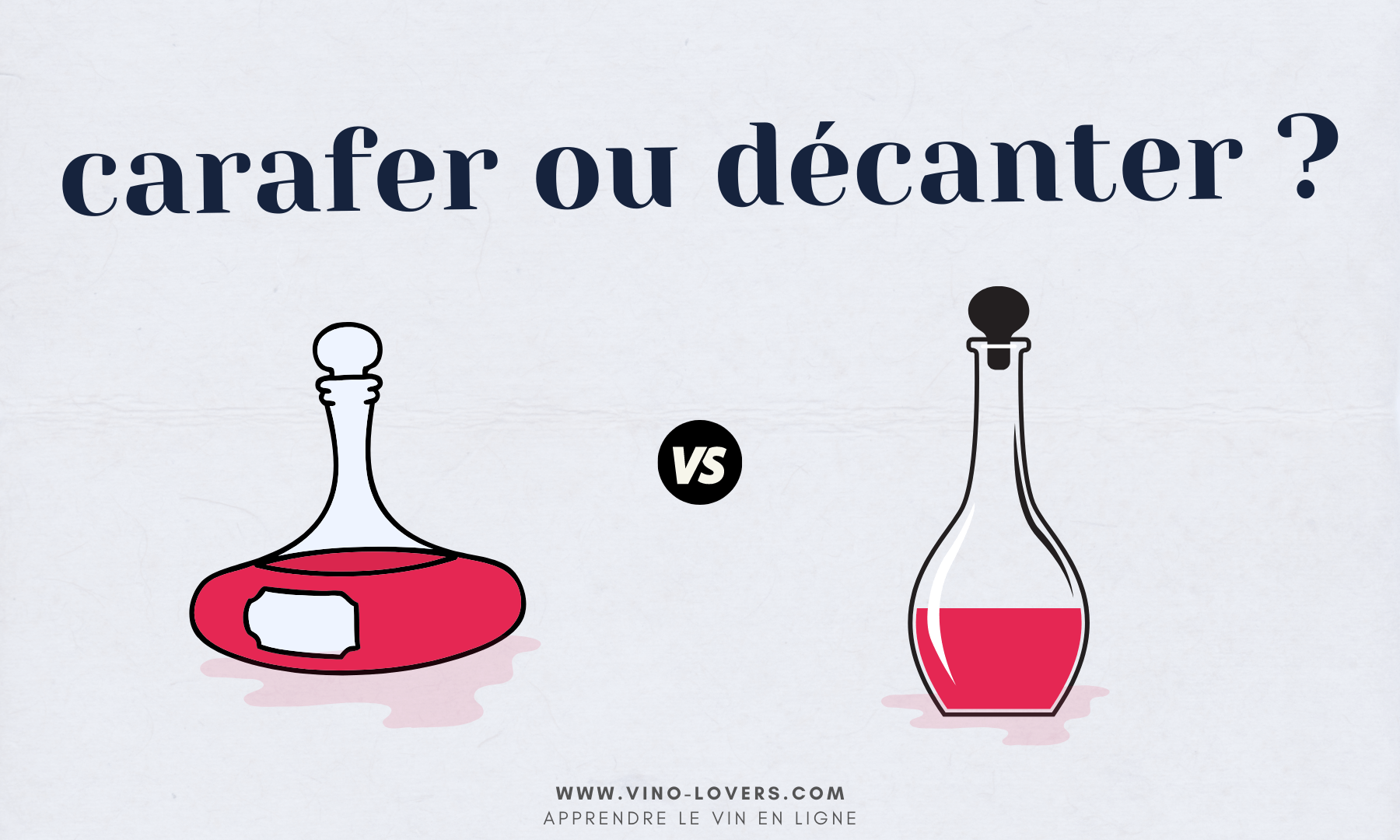 Les mots du vin : faut-il carafer les vins avant de les servir ?