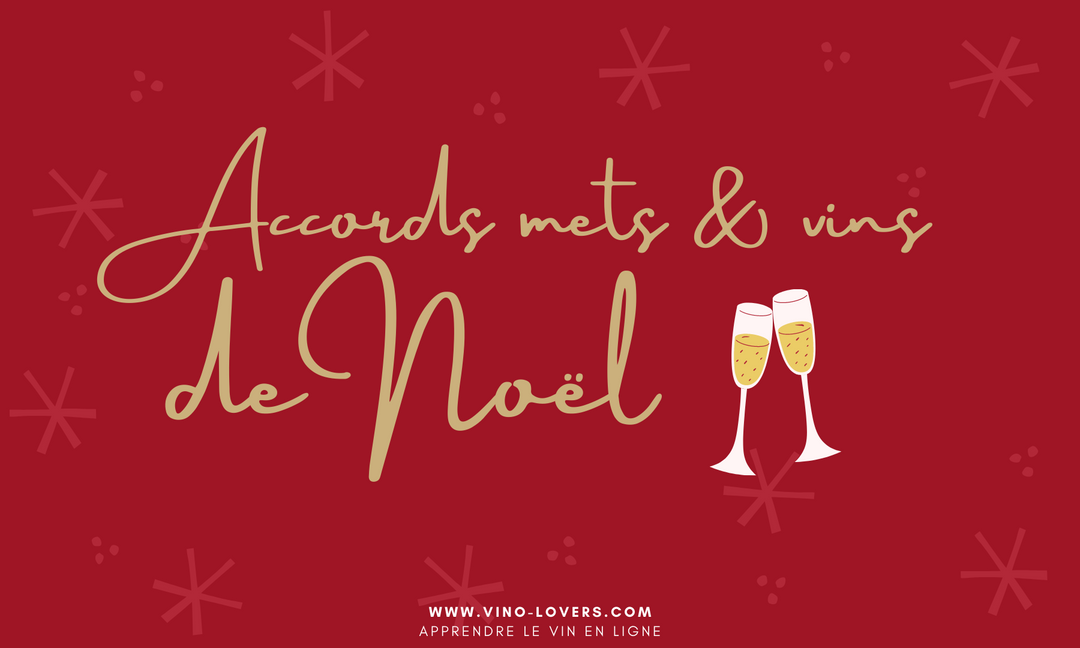 Quels vins et champagnes boire à Noël ? Les accords mets & vins des fêtes