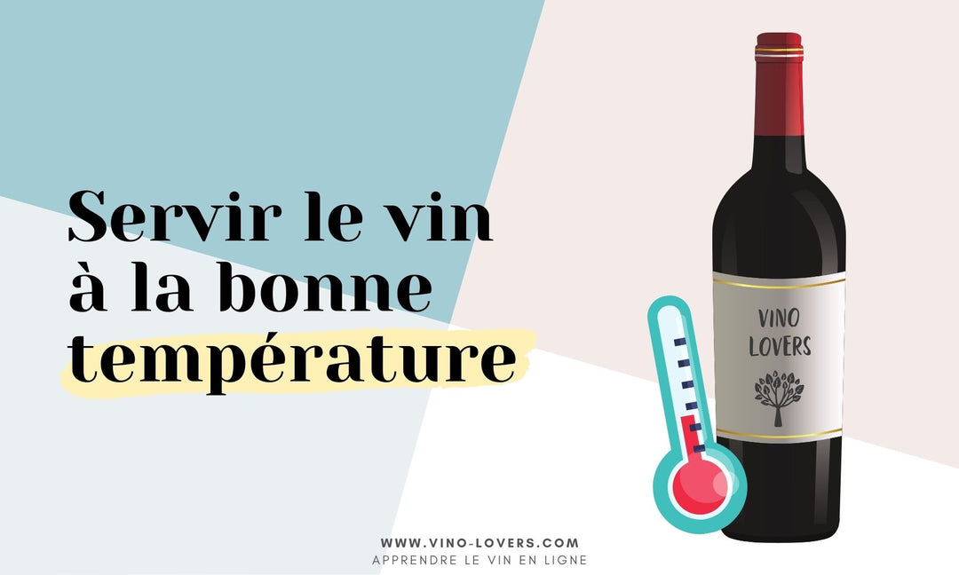 À quelle température servir le vin ?